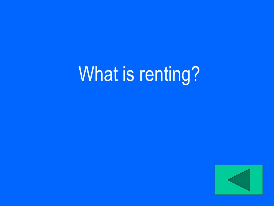 What is renting