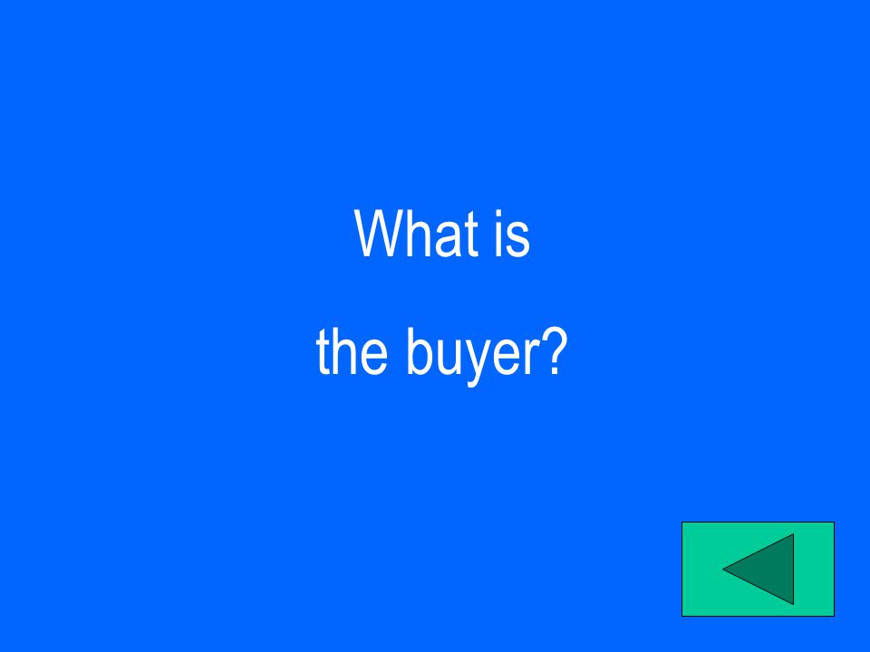 What is the buyer