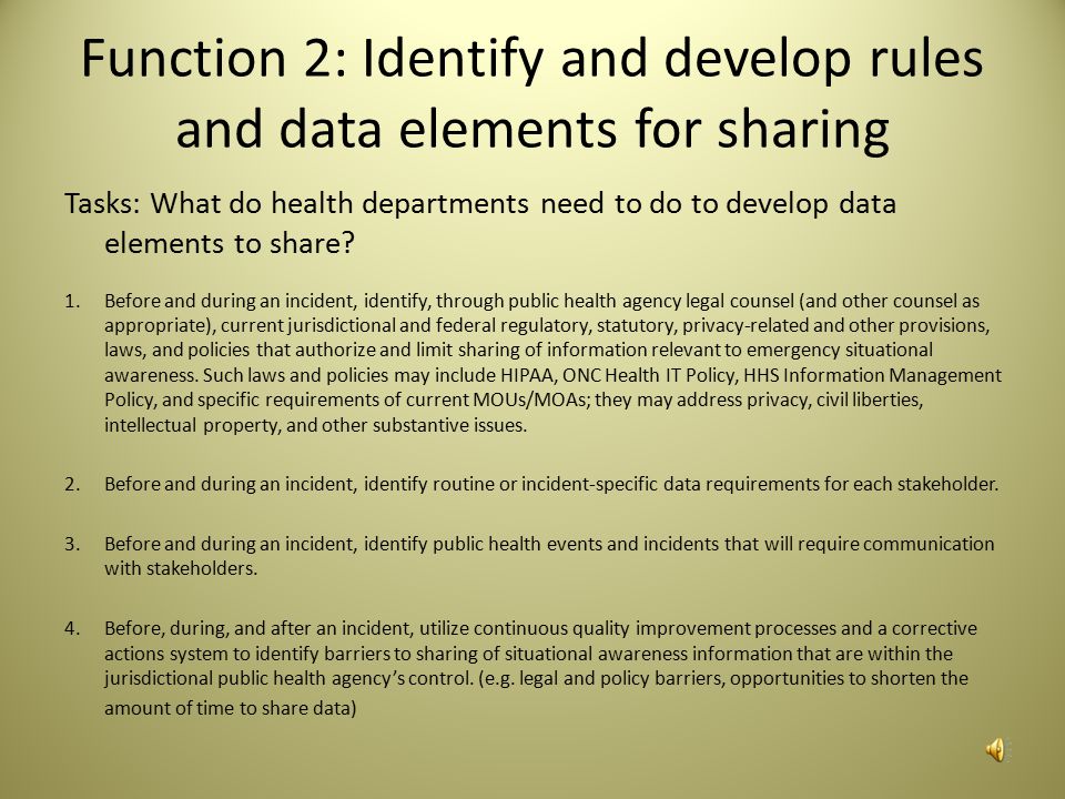 Task Elements There are elements that health departments should keep in mind to address different aspects of the tasks: Stakeholder engagement Role-based public health directory for public health alert messaging Processes for stakeholder communication Database of public health department contact information Equipment to access information when clearances are required