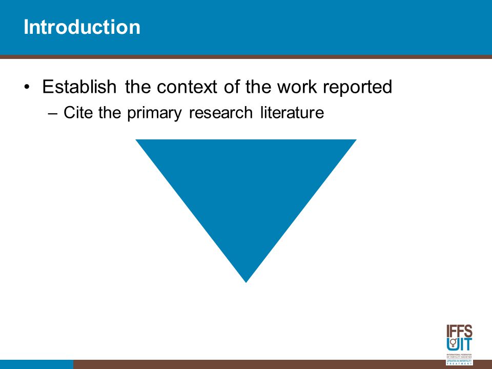 Introduction Establish the context of the work reported –Cite the primary research literature