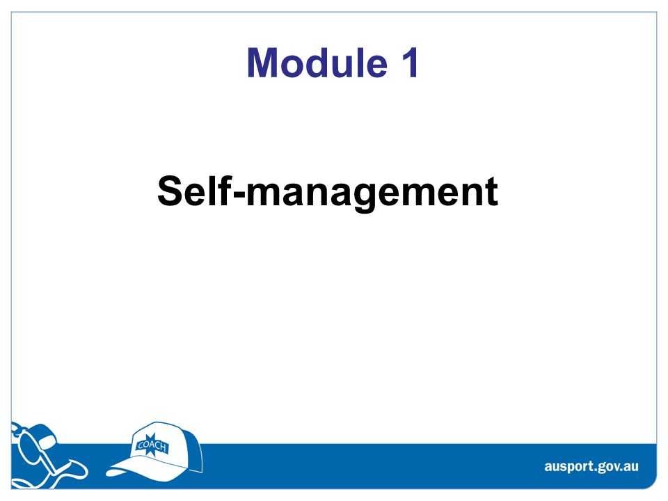 Module 1 Self-management