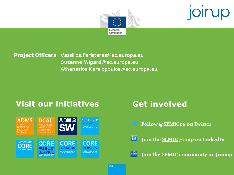 Join the SEMIC group on LinkedIn on Twitter Join the SEMIC community on Joinup Project  Get involved Visit our initiatives