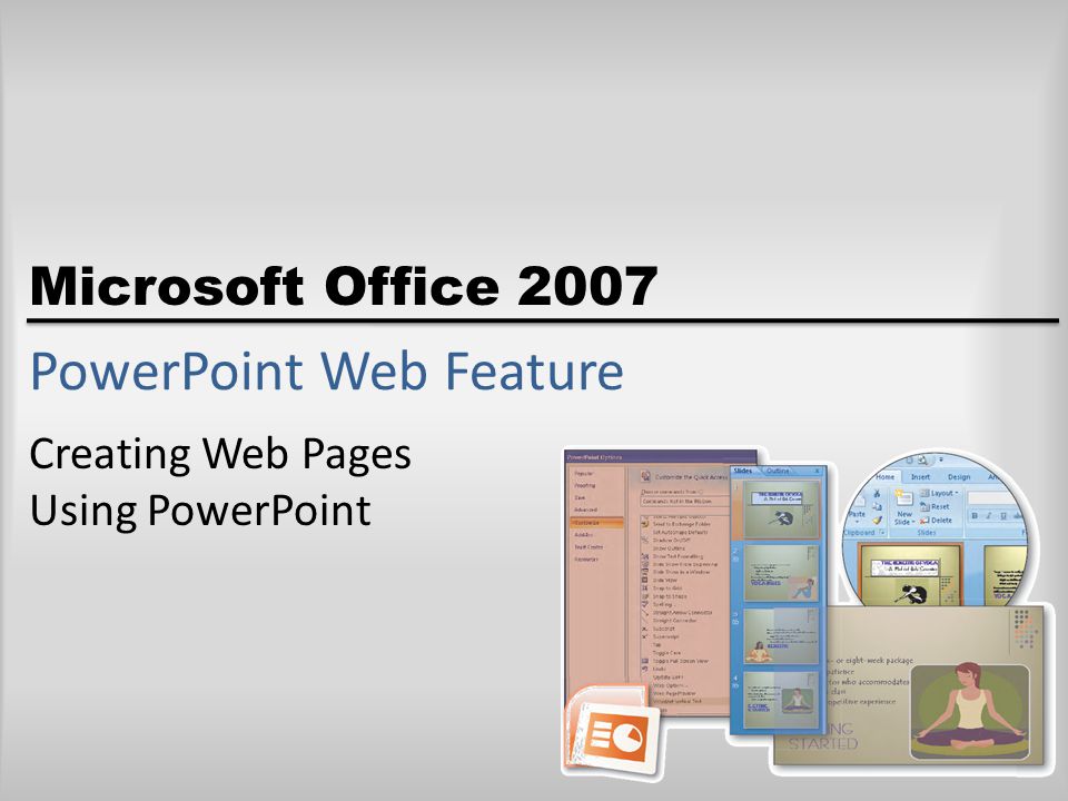 Microsoft Office 2007 PowerPoint Web Feature Creating Web Pages Using PowerPoint
