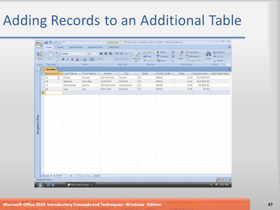 Adding Records to an Additional Table Microsoft Office 2010: Introductory Concepts and Techniques - Windows Edition47