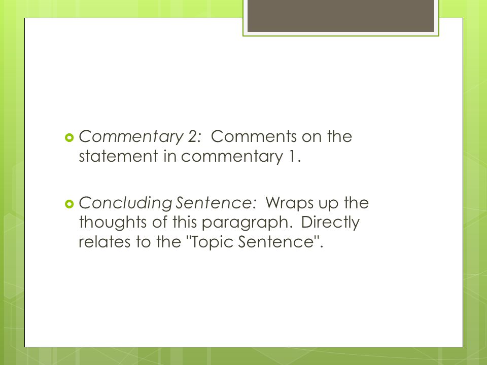  Commentary 2: Comments on the statement in commentary 1.