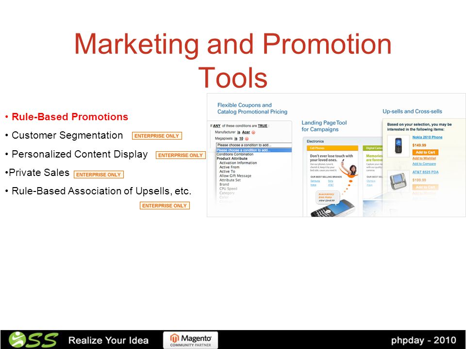Marketing and Promotion Tools Rule-Based Promotions Customer Segmentation Personalized Content Display Private Sales Rule-Based Association of Upsells, etc.