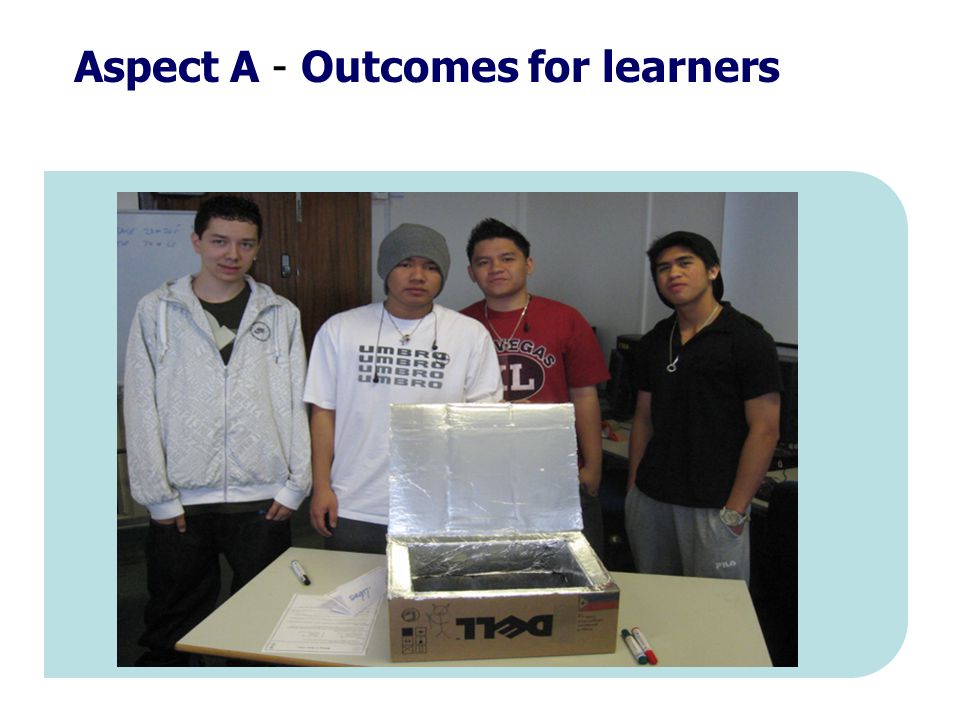 Aspect A - Outcomes for learners
