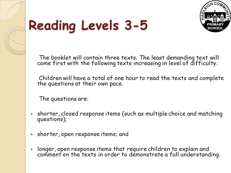 Reading Levels 3-5 The booklet will contain three texts.