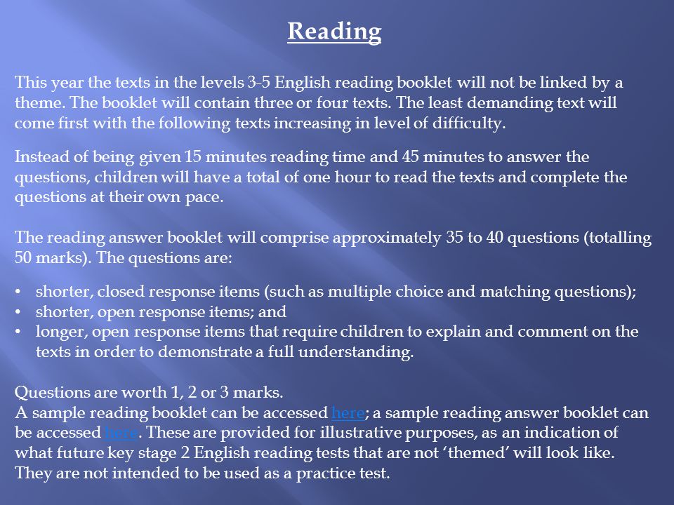 Reading This year the texts in the levels 3-5 English reading booklet will not be linked by a theme.
