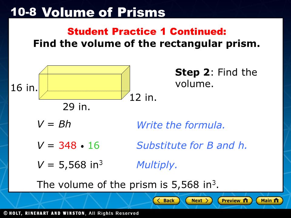 Holt CA Course Volume of Prisms Student Practice 1 Continued: Find the volume of the rectangular prism.