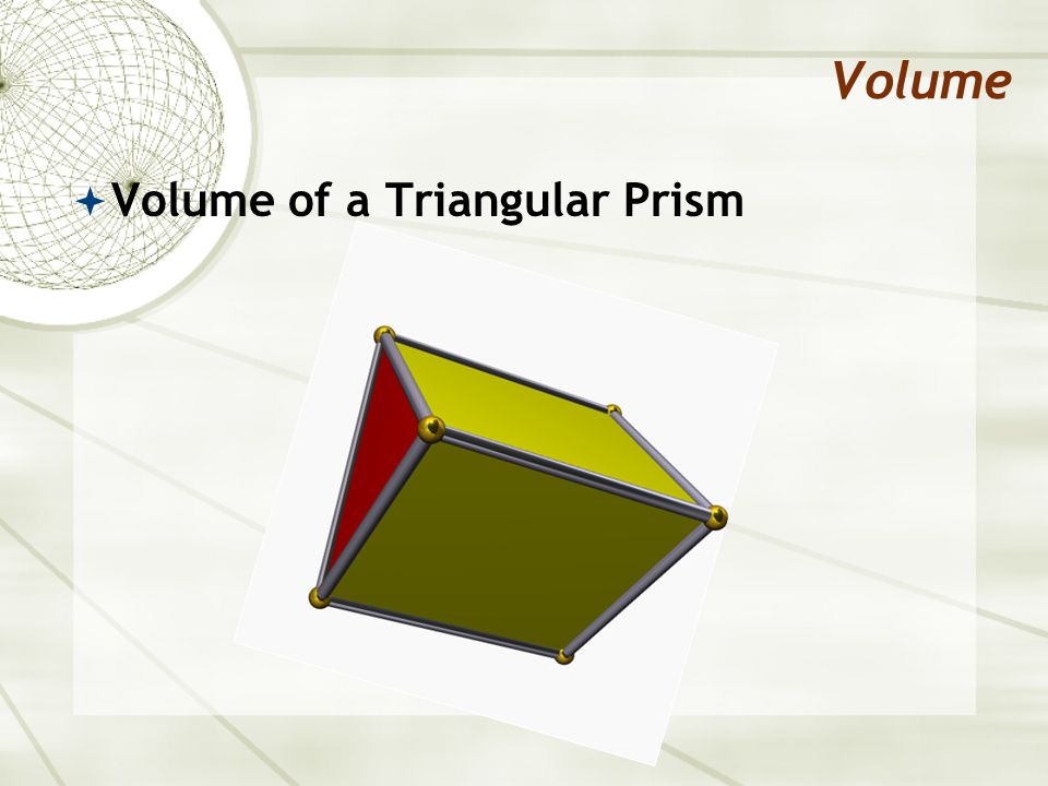 Volume  Volume of a Triangular Prism