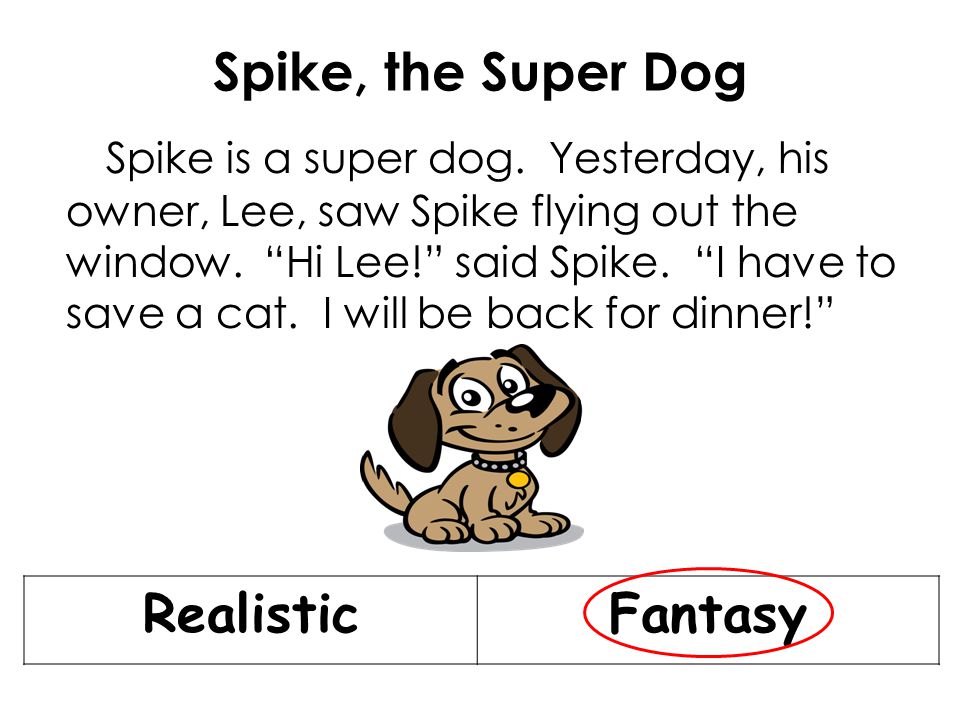 Spike, the Super Dog Spike is a super dog.