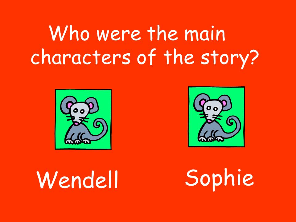 A Weekend With Wendell By Kevin Henkes Why Did Wendell Spend The Weekend At Sophie S House Ppt Download