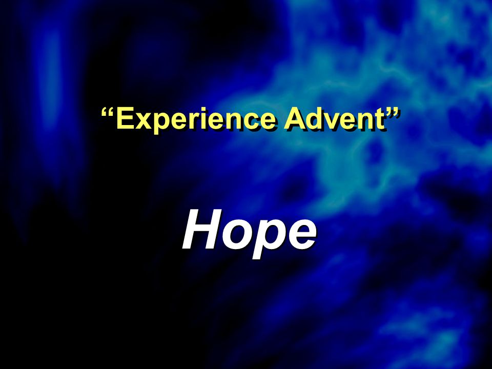 Experience Advent Hope