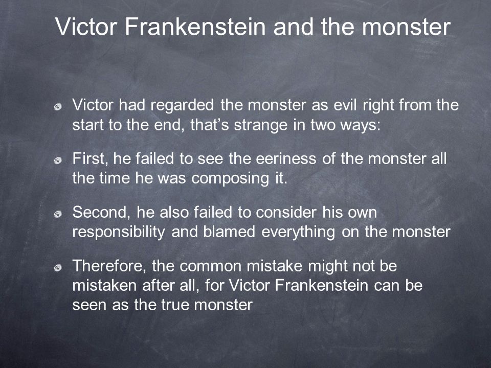 Реферат: The Real Monster Victor Frankenstein Essay