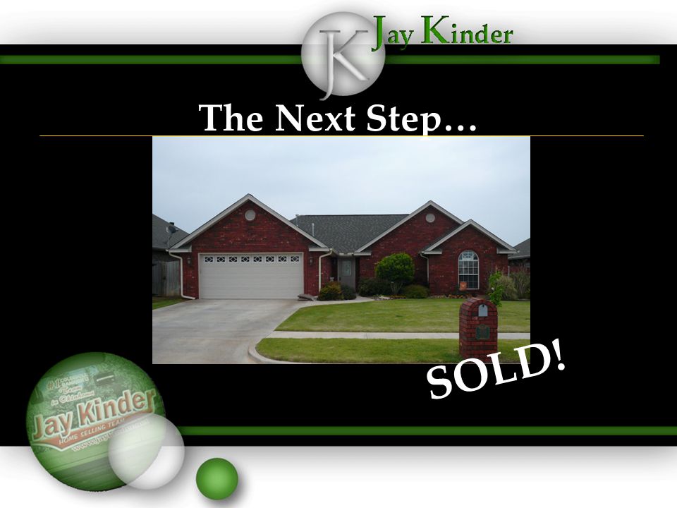 The Next Step… SOLD!