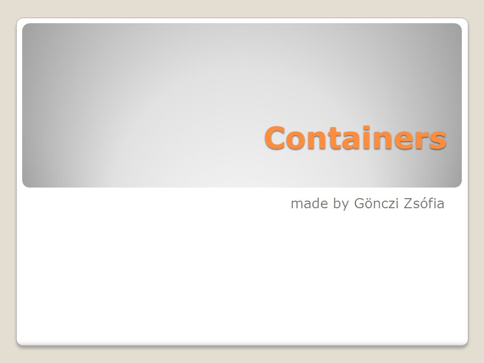 Containers made by Gönczi Zsófia