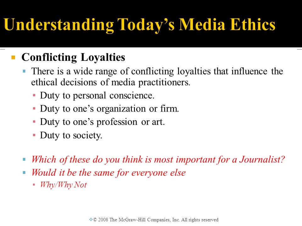 Media Ethics: Understanding Media Morality  © 2008 The McGraw-Hill  Companies, Inc. All rights reserved Chapter Outline  History  Ethical  Principles. - ppt download