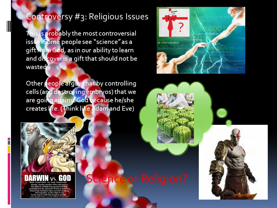 Controversy #3: Religious Issues This is probably the most controversial issue.