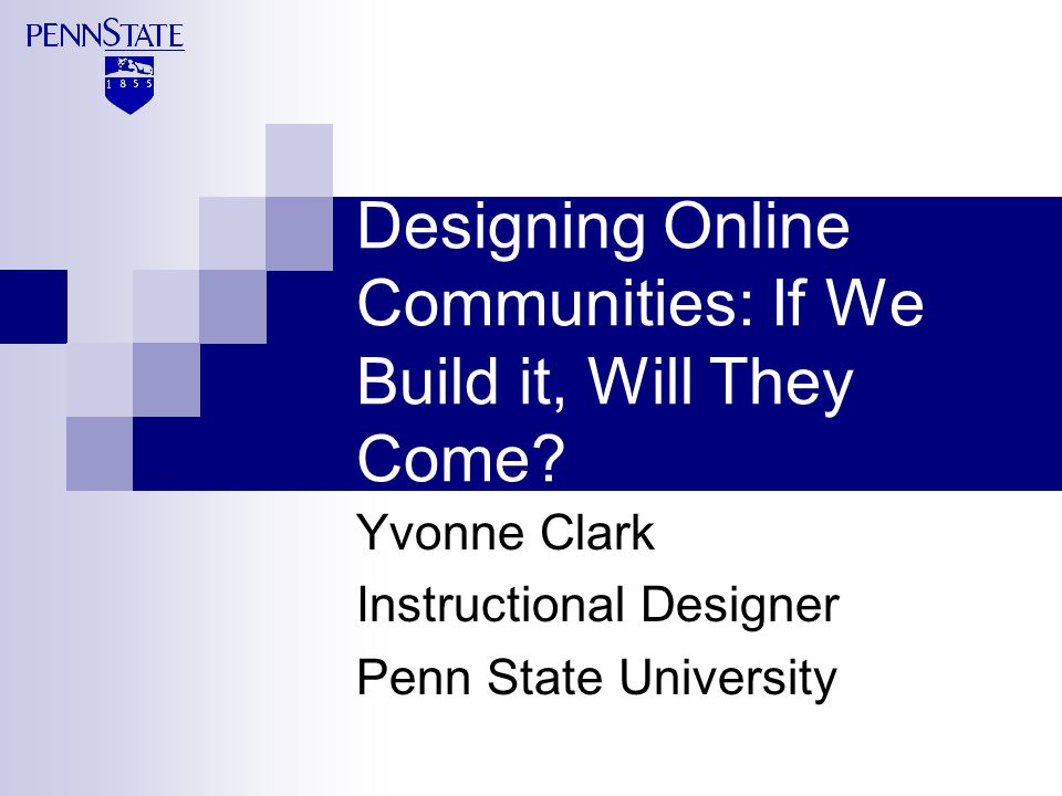 Designing Online Communities If We Build It Will They Come