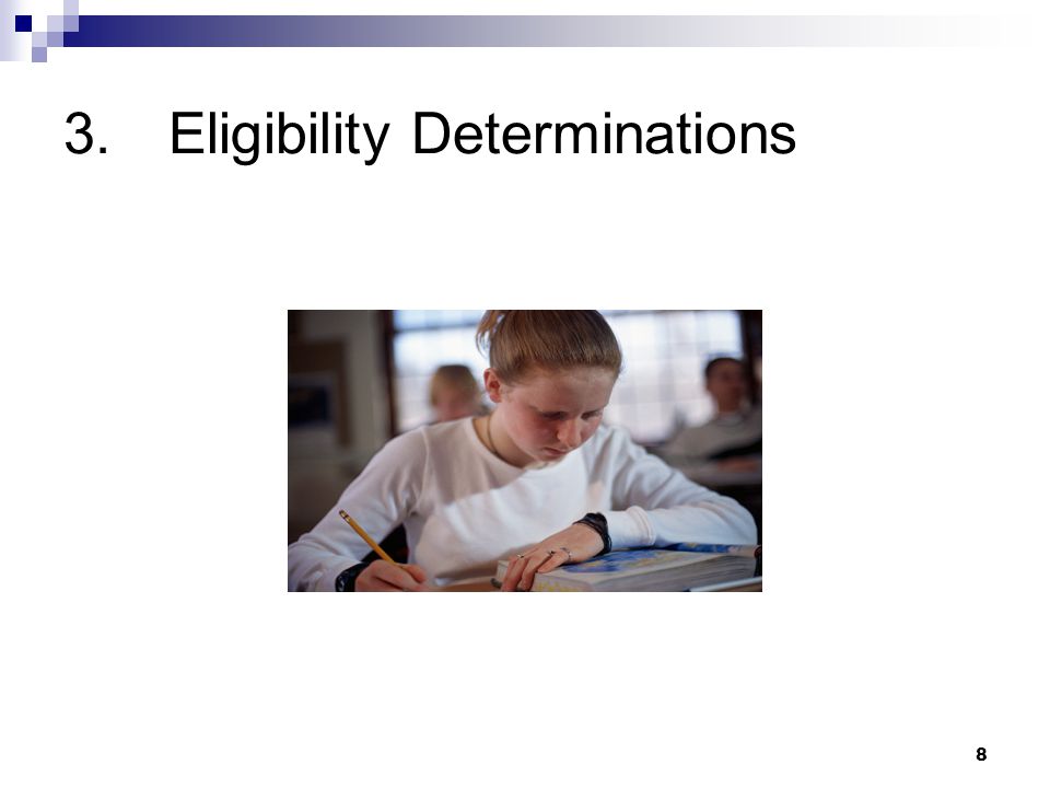 8 3.Eligibility Determinations