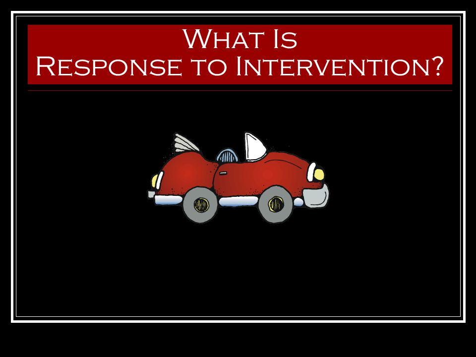 What Is Response to Intervention