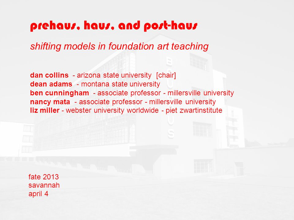 Prehaus Haus And Post Haus Shifting Models In Foundation Art