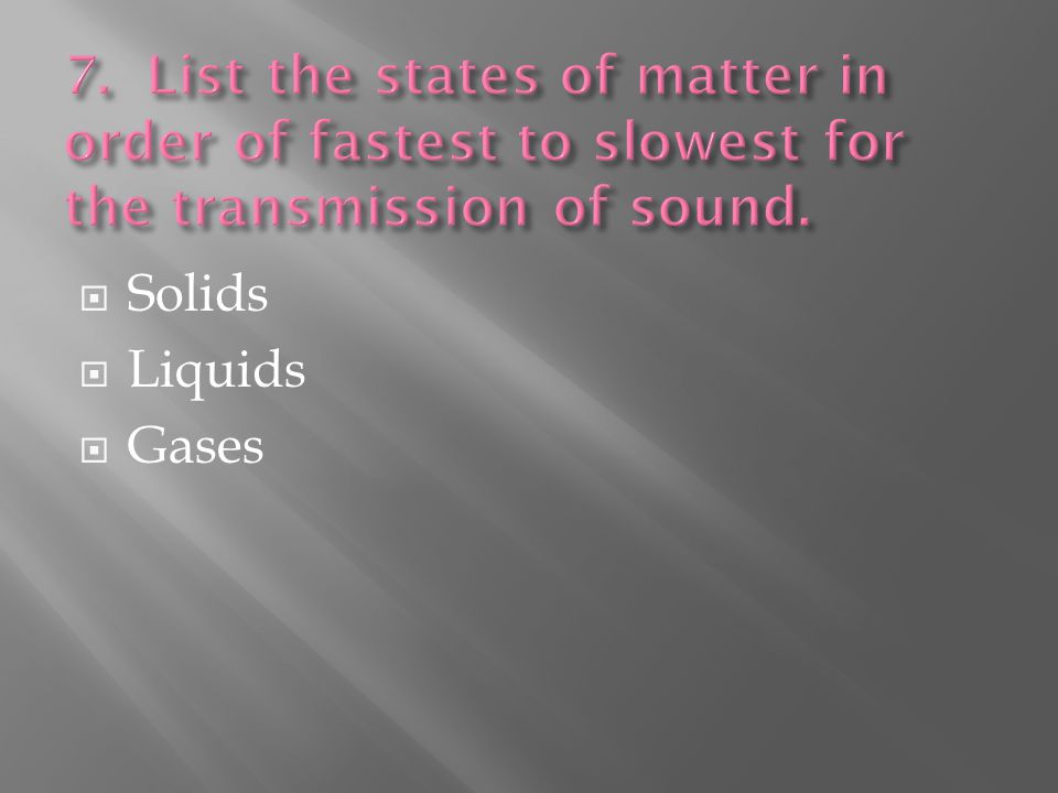  Solids  Liquids  Gases