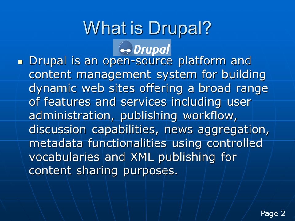 What is Drupal.
