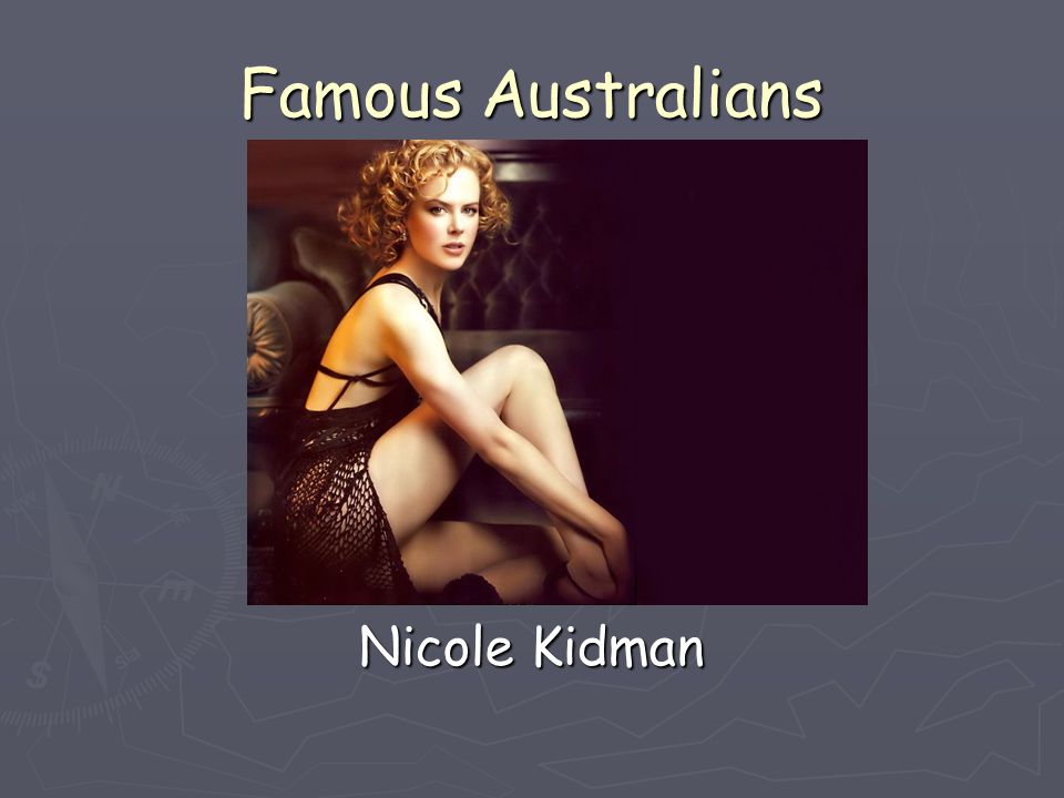 Famous Australians Nicole Kidman