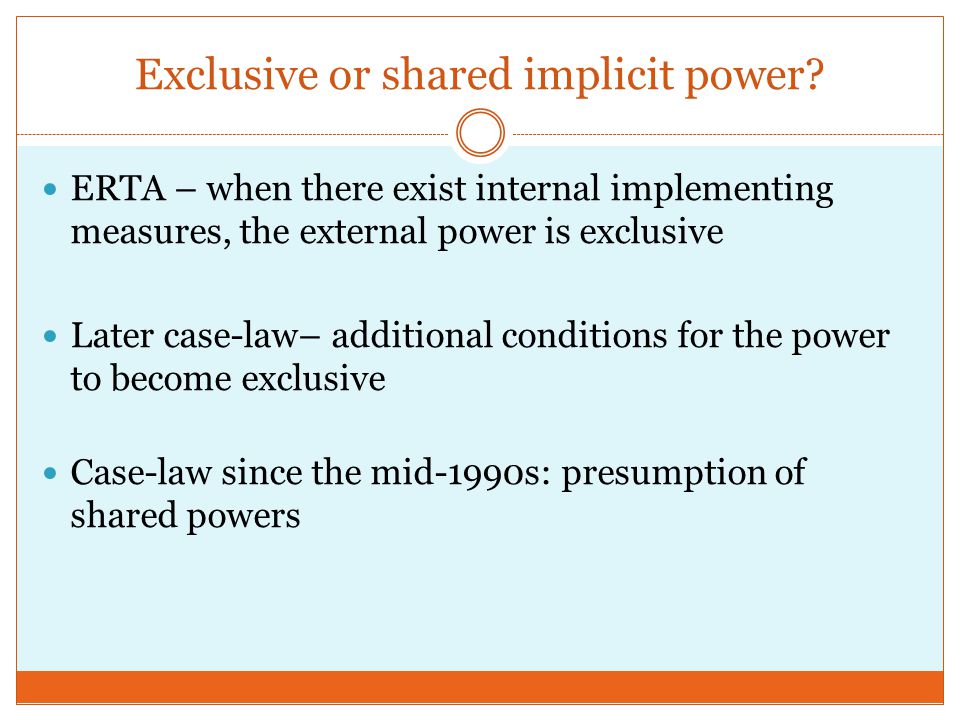 Exclusive or shared implicit power.