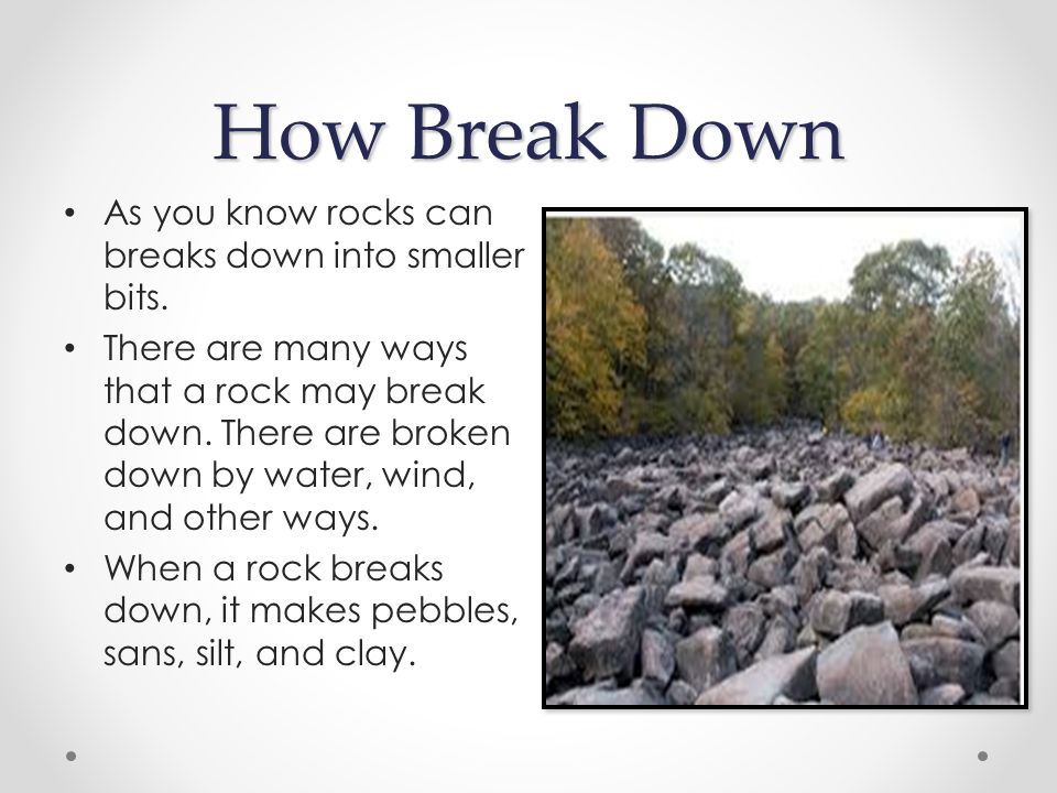 Objective Students Will Have An Understanding Of How Rocks Change Due To Weathering And Erosion Ppt Download