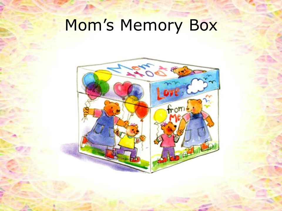 Mom’s Memory Box