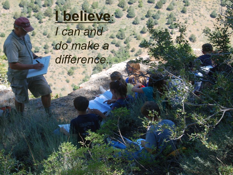 I believe : I can and do make a difference.