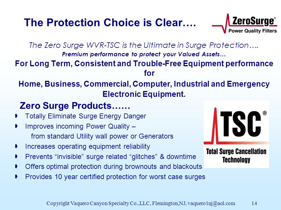 Copyright Vaquero Canyon Specialty Co.,LLC, Flemington,NJ, The Zero Surge WVR-TSC is the Ultimate in Surge Protection….