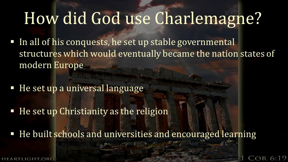 How did God use Charlemagne.