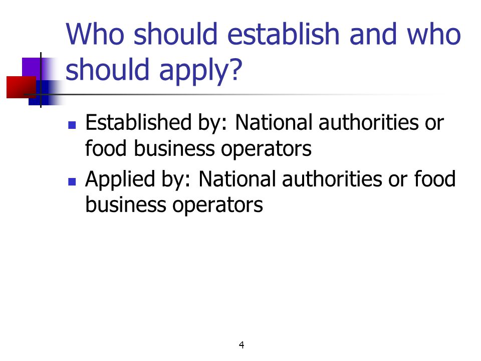 4 Who should establish and who should apply.