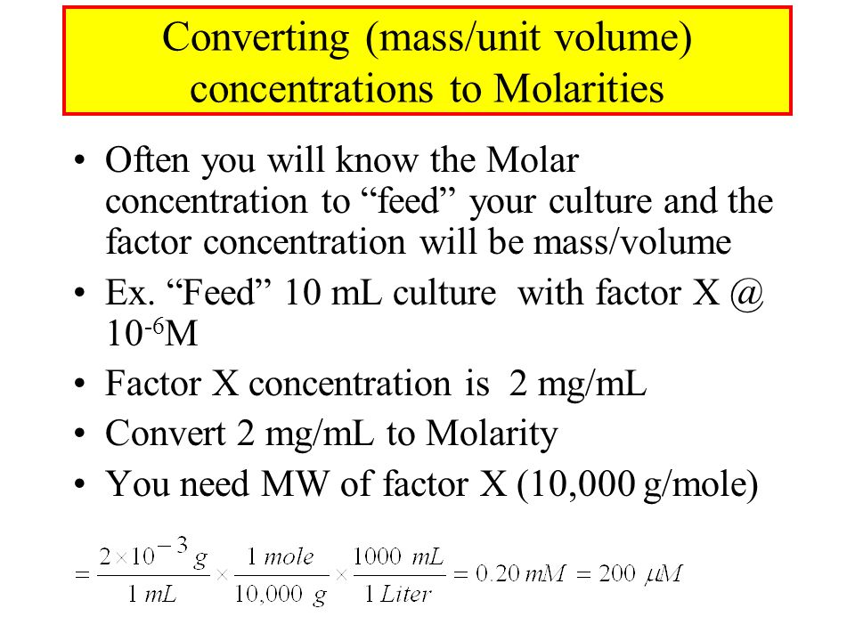 CALCULATIONS I. Reconstituting Cytokines/Growth Factors Need To Supplement  Cultures With Recombinant Growth factors/Cytokines Issues To Consider  –Recombinant. - ppt download