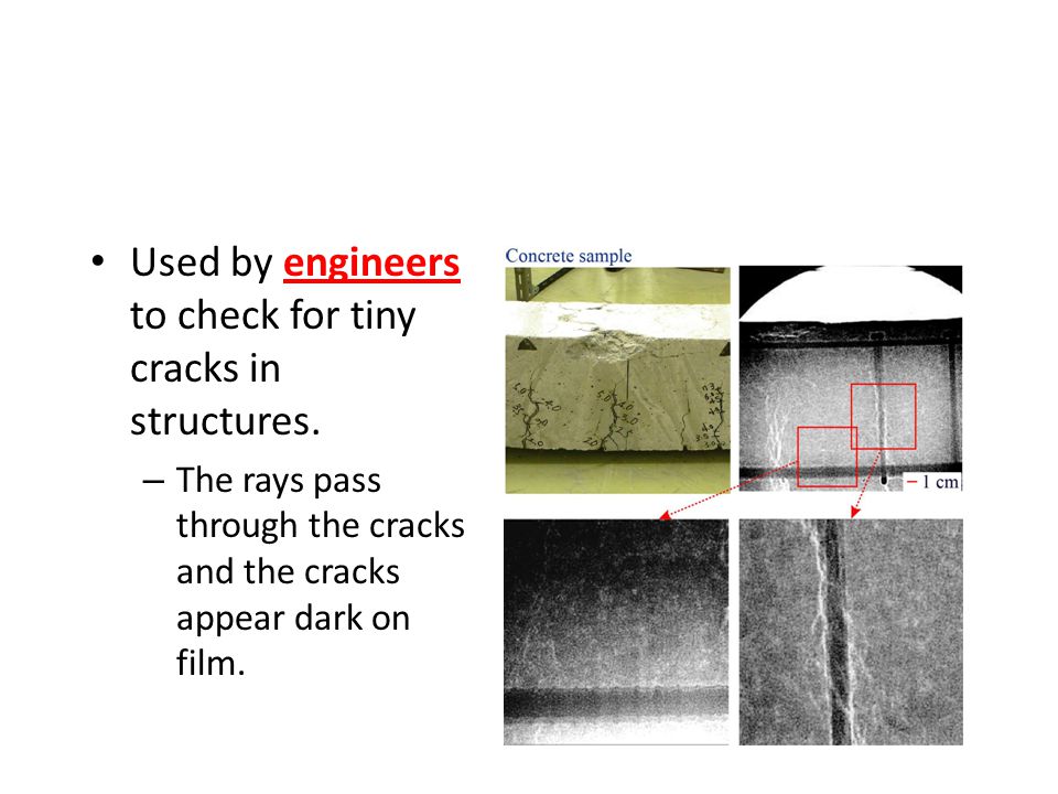 Used by engineers to check for tiny cracks in structures.