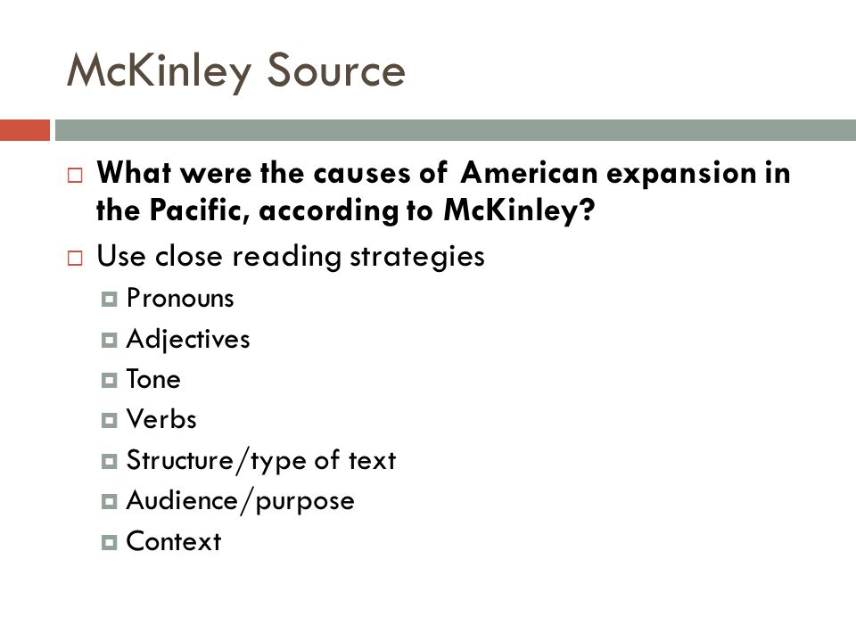 McKinley Source  What were the causes of American expansion in the Pacific, according to McKinley.