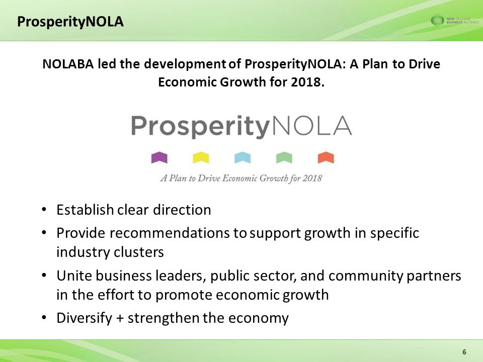 ProsperityNOLA NOLABA led the development of ProsperityNOLA: A Plan to Drive Economic Growth for 2018.