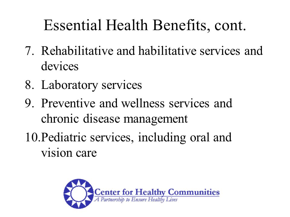 Essential Health Benefits, cont.