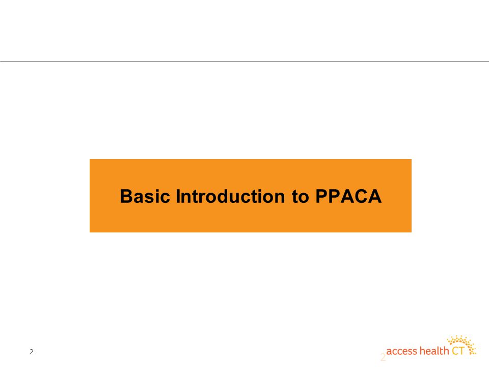 2 2 Basic Introduction to PPACA