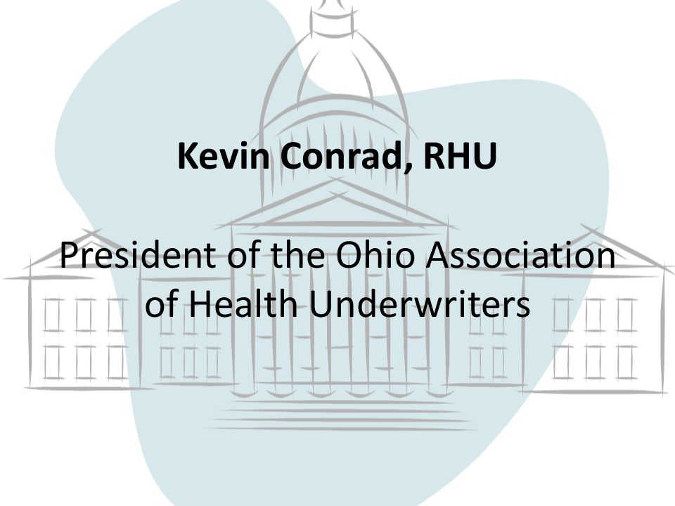 Kevin Conrad, RHU President of the Ohio Association of Health Underwriters