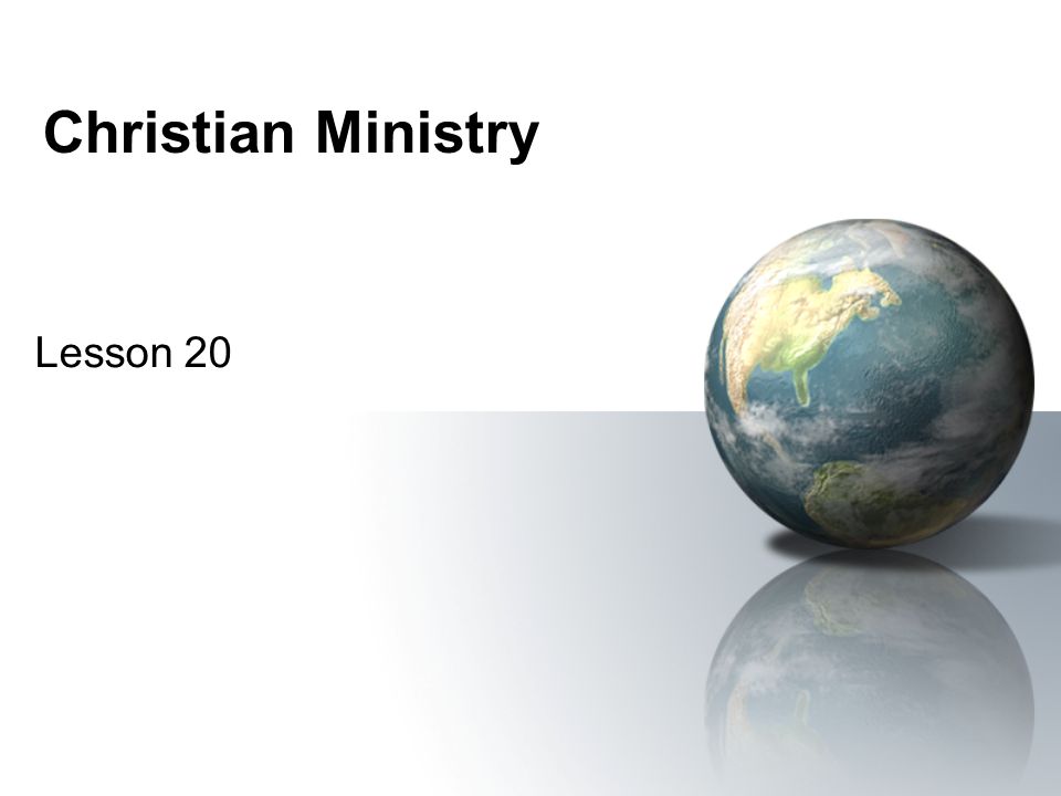 Christian Ministry Lesson 20