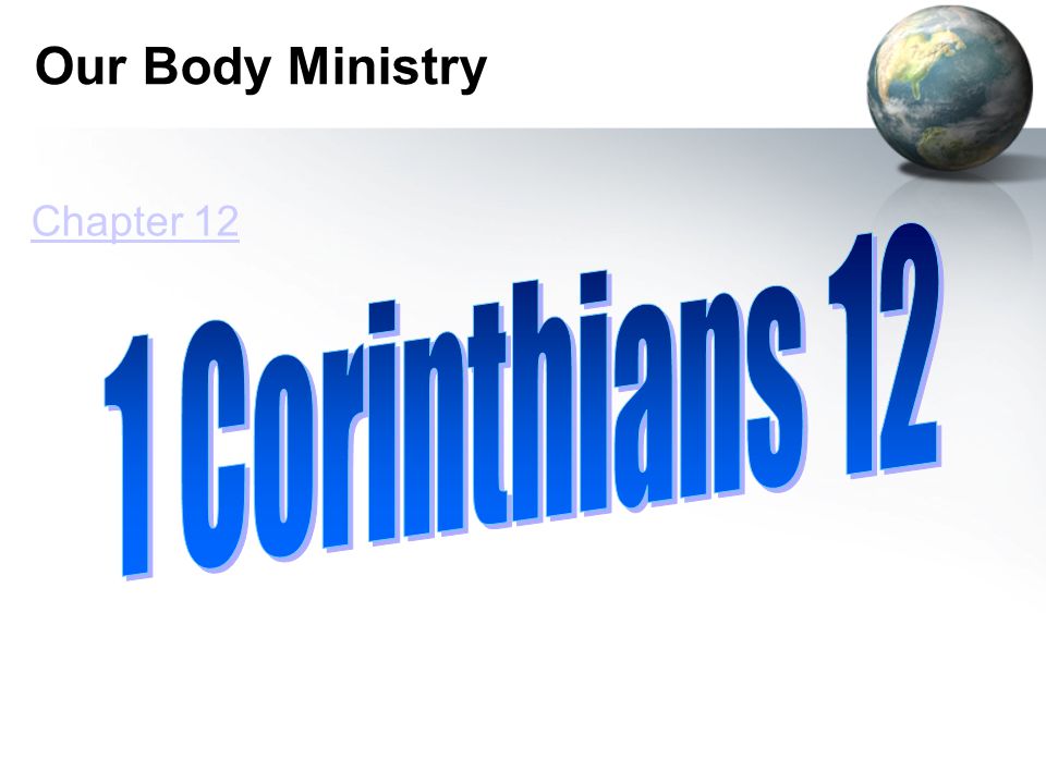 Our Body Ministry Chapter 12