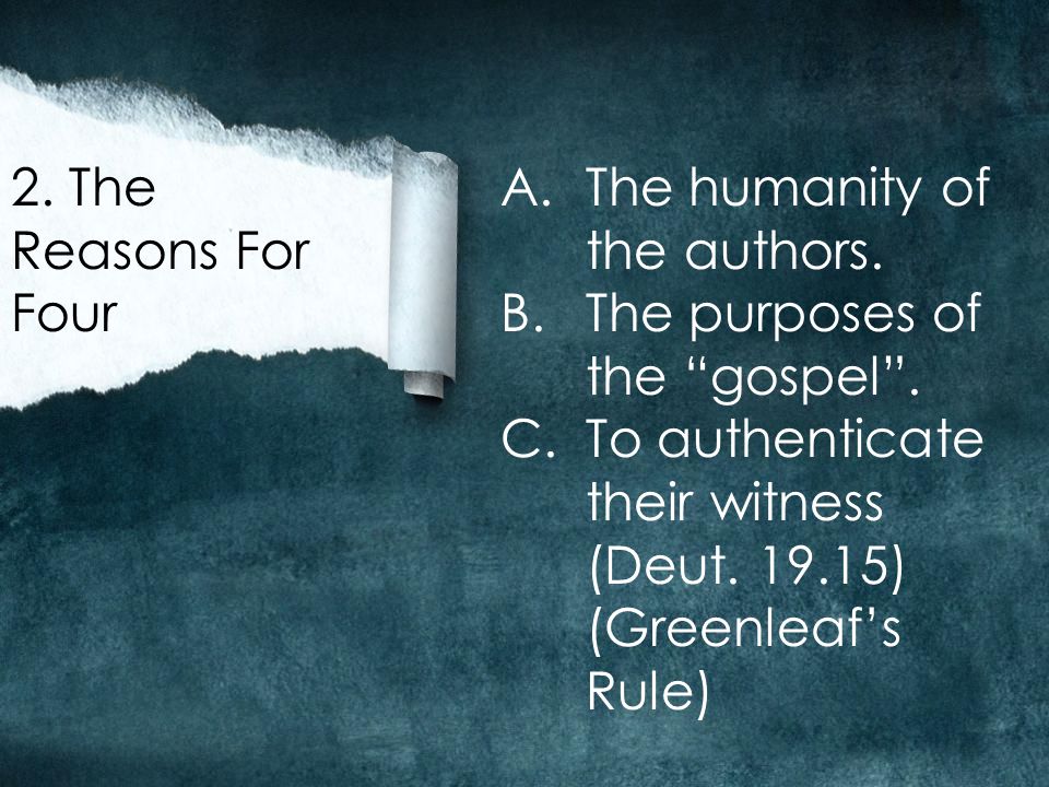 2. The Reasons For Four A.The humanity of the authors.