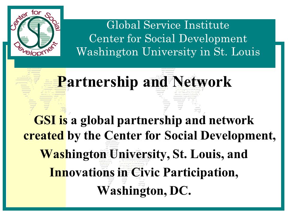 Global Service Institute Center for Social Development Washington University in St.