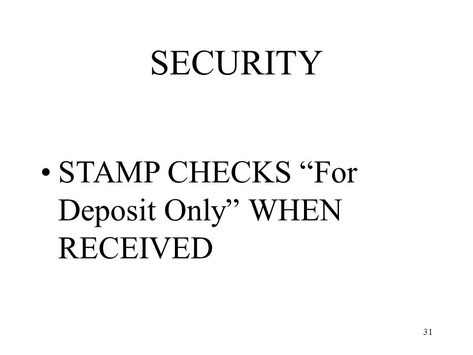 31 SECURITY STAMP CHECKS For Deposit Only WHEN RECEIVED