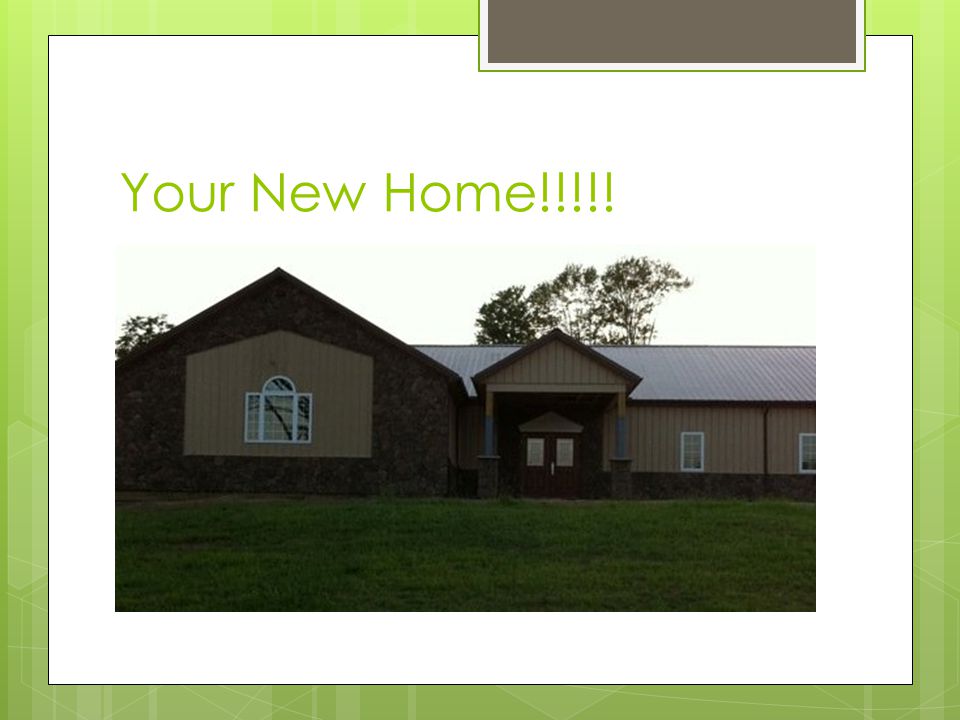 Your New Home!!!!!